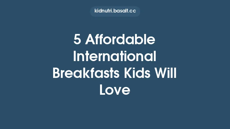 5 Affordable International Breakfasts Kids Will Love Thumbnail