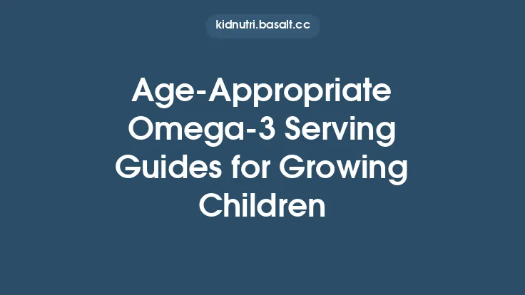 Age‑Appropriate Omega‑3 Serving Guides for Growing Children Thumbnail