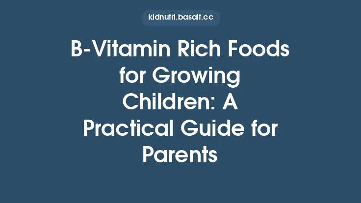 B‑Vitamin Rich Foods for Growing Children: A Practical Guide for Parents Thumbnail