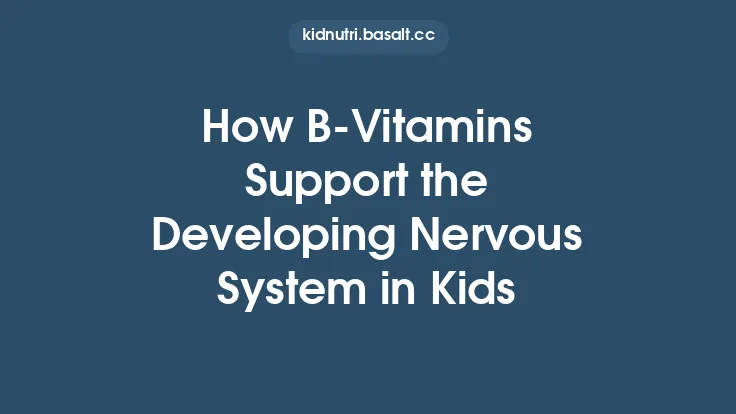 How B‑Vitamins Support the Developing Nervous System in Kids Thumbnail