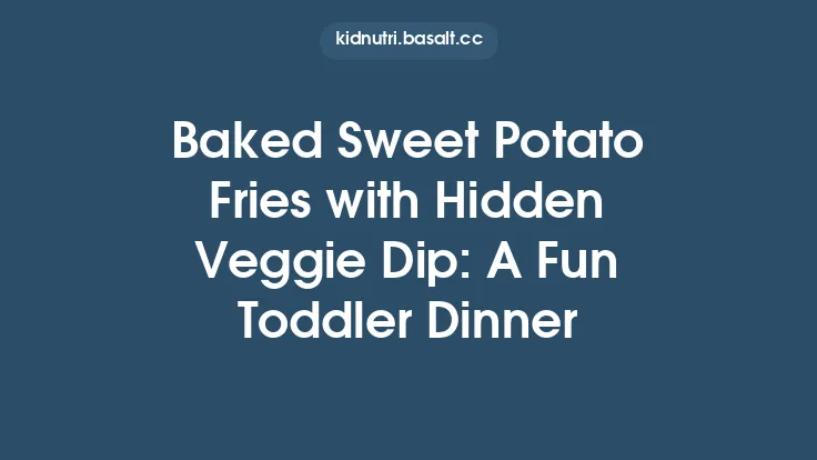 Baked Sweet Potato Fries with Hidden Veggie Dip: A Fun Toddler Dinner Thumbnail