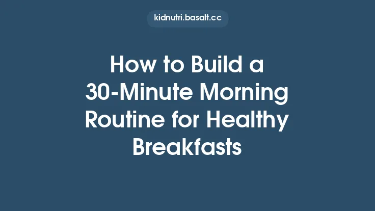How to Build a 30‑Minute Morning Routine for Healthy Breakfasts Thumbnail