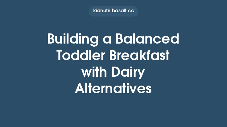 Building a Balanced Toddler Breakfast with Dairy Alternatives Thumbnail