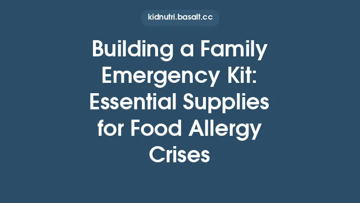 Building a Family Emergency Kit: Essential Supplies for Food Allergy Crises Thumbnail