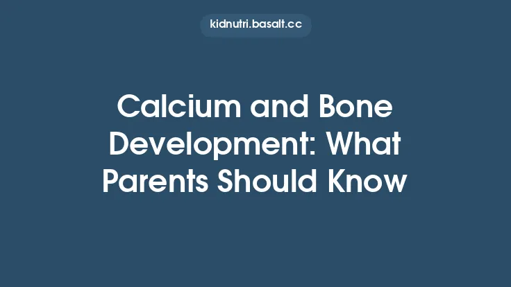 Calcium and Bone Development: What Parents Should Know Thumbnail