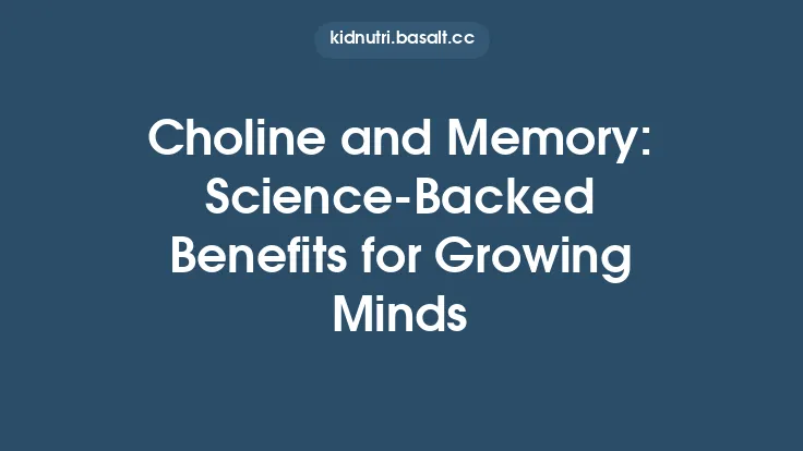 Choline and Memory: Science-Backed Benefits for Growing Minds Thumbnail