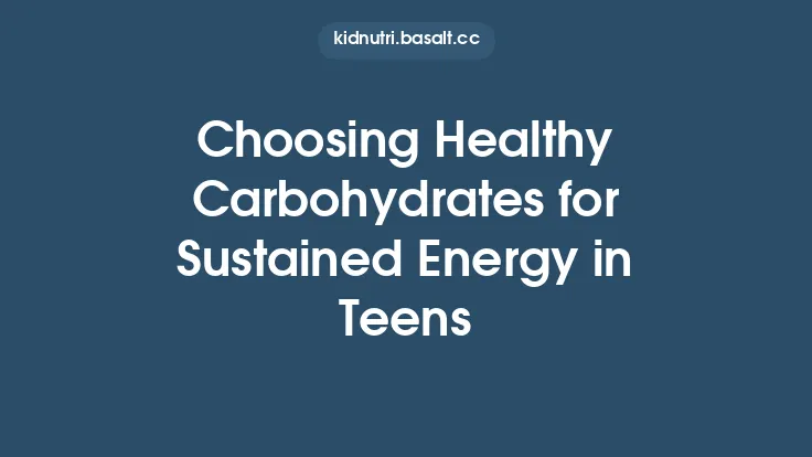 Choosing Healthy Carbohydrates for Sustained Energy in Teens Thumbnail