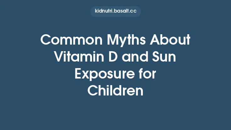 Common Myths About Vitamin D and Sun Exposure for Children Thumbnail