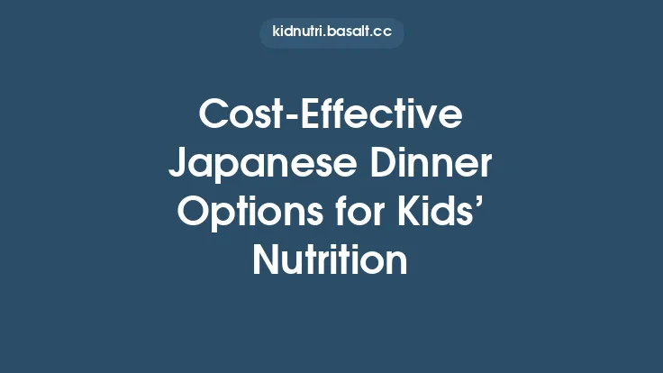 Cost‑Effective Japanese Dinner Options for Kids’ Nutrition Thumbnail