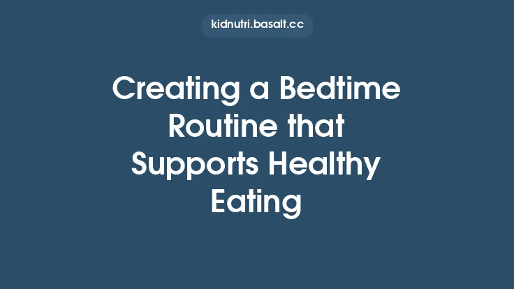 Creating a Bedtime Routine that Supports Healthy Eating Thumbnail