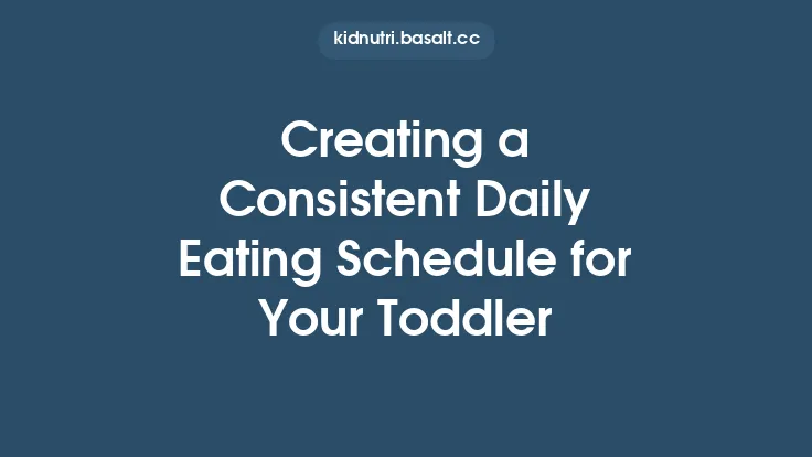 Creating a Consistent Daily Eating Schedule for Your Toddler Thumbnail
