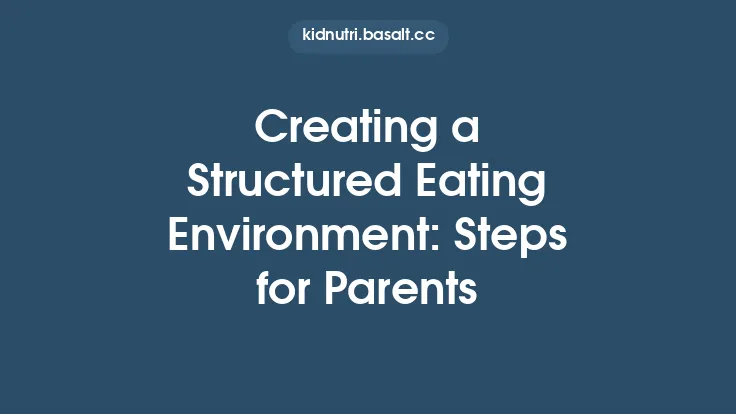 Creating a Structured Eating Environment: Steps for Parents Thumbnail