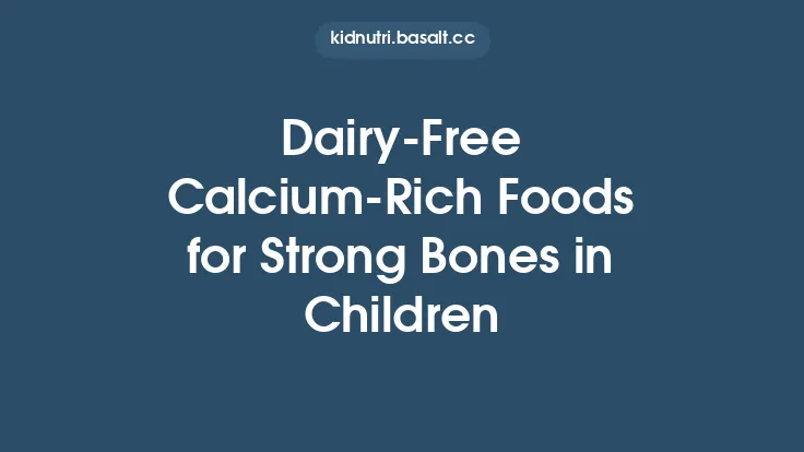Dairy-Free Calcium-Rich Foods for Strong Bones in Children Thumbnail