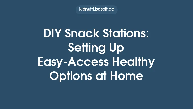 DIY Snack Stations: Setting Up Easy‑Access Healthy Options at Home Thumbnail