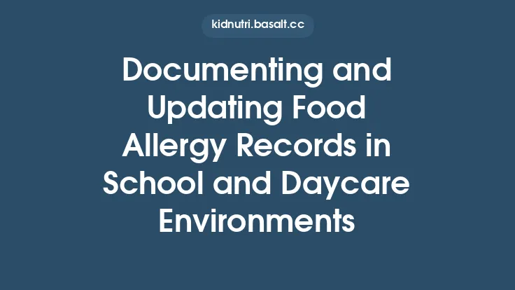 Documenting and Updating Food Allergy Records in School and Daycare Environments Thumbnail