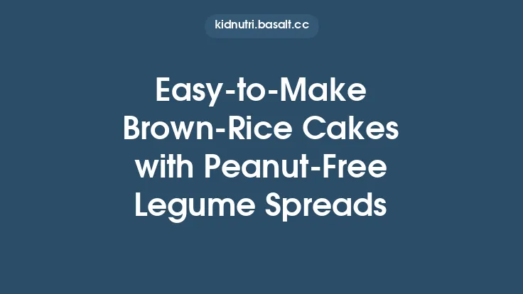Easy-to‑Make Brown‑Rice Cakes with Peanut‑Free Legume Spreads Thumbnail