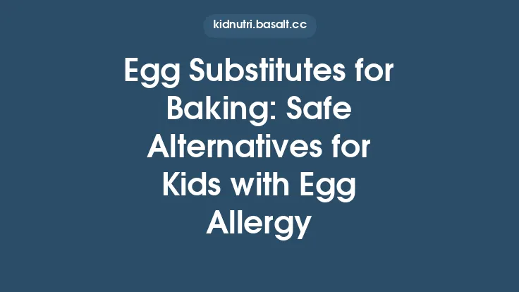 Egg Substitutes for Baking: Safe Alternatives for Kids with Egg Allergy Thumbnail