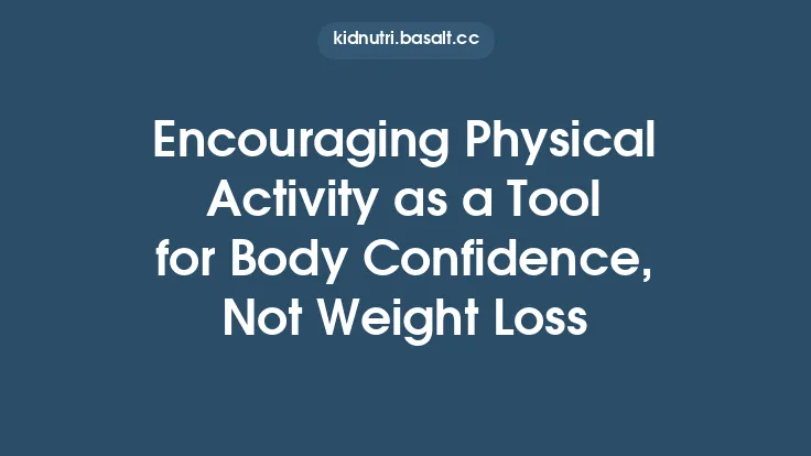Encouraging Physical Activity as a Tool for Body Confidence, Not Weight Loss Thumbnail