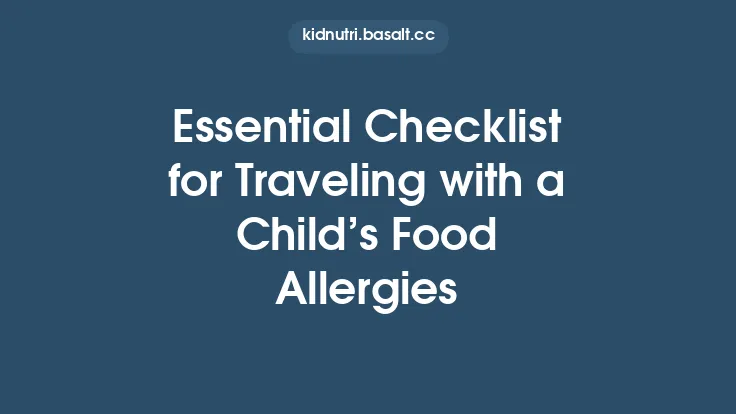Essential Checklist for Traveling with a Child’s Food Allergies Thumbnail