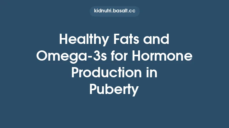 Healthy Fats and Omega‑3s for Hormone Production in Puberty Thumbnail