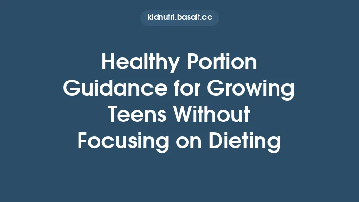 Healthy Portion Guidance for Growing Teens Without Focusing on Dieting Thumbnail