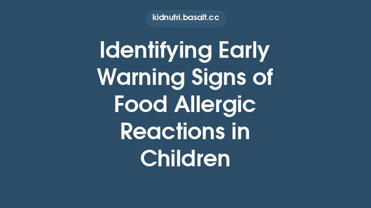 Identifying Early Warning Signs of Food Allergic Reactions in Children Thumbnail