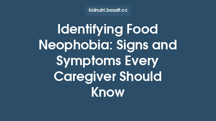 Identifying Food Neophobia: Signs and Symptoms Every Caregiver Should Know Thumbnail