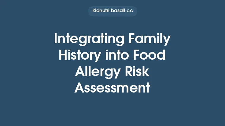 Integrating Family History into Food Allergy Risk Assessment Thumbnail