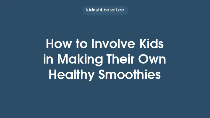 How to Involve Kids in Making Their Own Healthy Smoothies Thumbnail