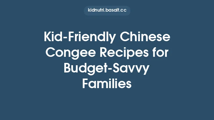 Kid‑Friendly Chinese Congee Recipes for Budget‑Savvy Families Thumbnail