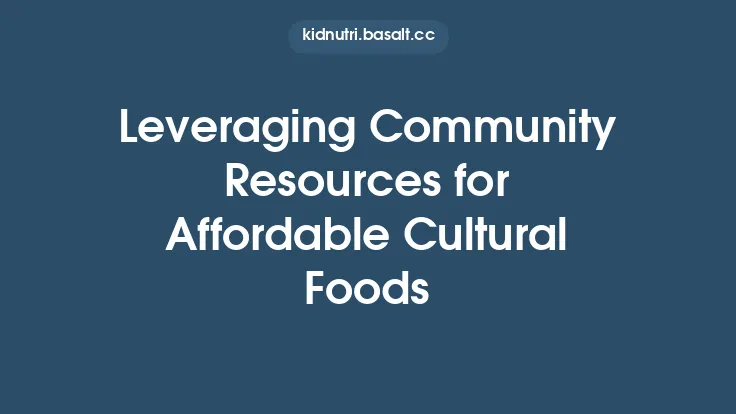 Leveraging Community Resources for Affordable Cultural Foods Thumbnail