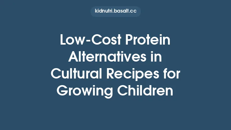 Low-Cost Protein Alternatives in Cultural Recipes for Growing Children Thumbnail