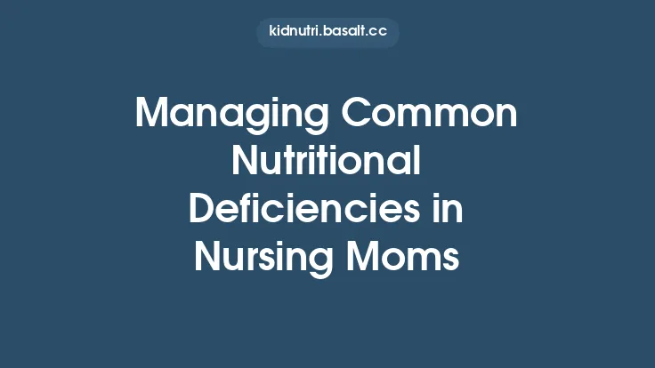 Managing Common Nutritional Deficiencies in Nursing Moms Thumbnail