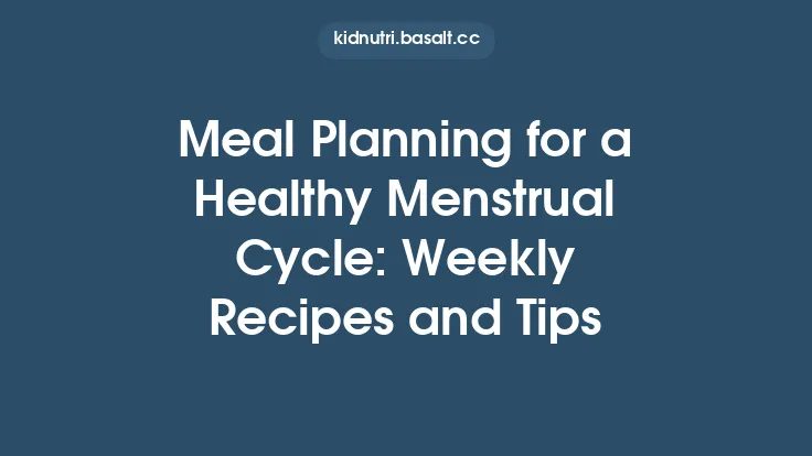 Meal Planning for a Healthy Menstrual Cycle: Weekly Recipes and Tips Thumbnail