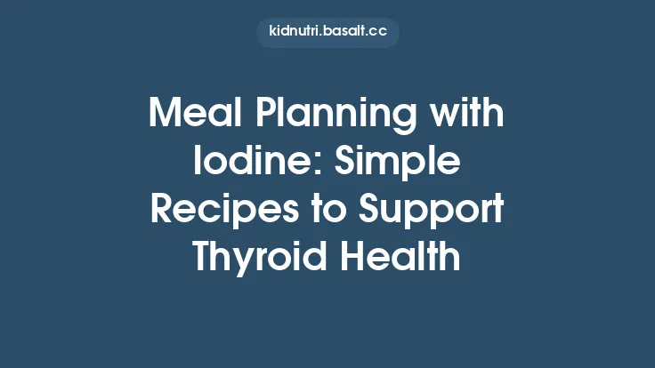 Meal Planning with Iodine: Simple Recipes to Support Thyroid Health Thumbnail