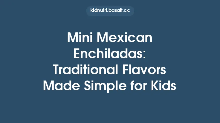 Mini Mexican Enchiladas: Traditional Flavors Made Simple for Kids Thumbnail