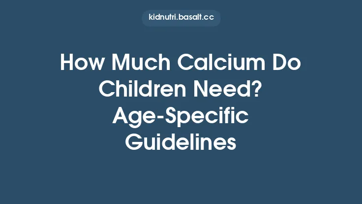 How Much Calcium Do Children Need? Age‑Specific Guidelines Thumbnail