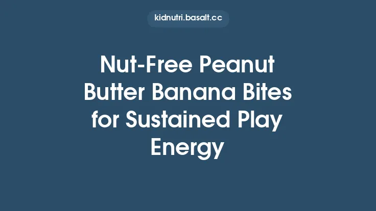 Nut‑Free Peanut Butter Banana Bites for Sustained Play Energy Thumbnail