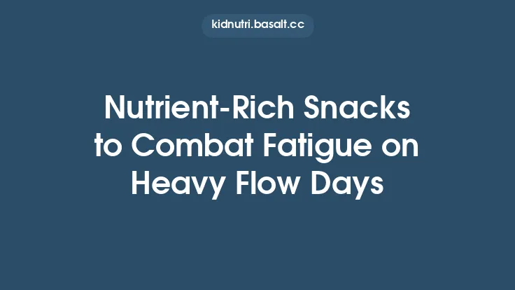 Nutrient-Rich Snacks to Combat Fatigue on Heavy Flow Days Thumbnail