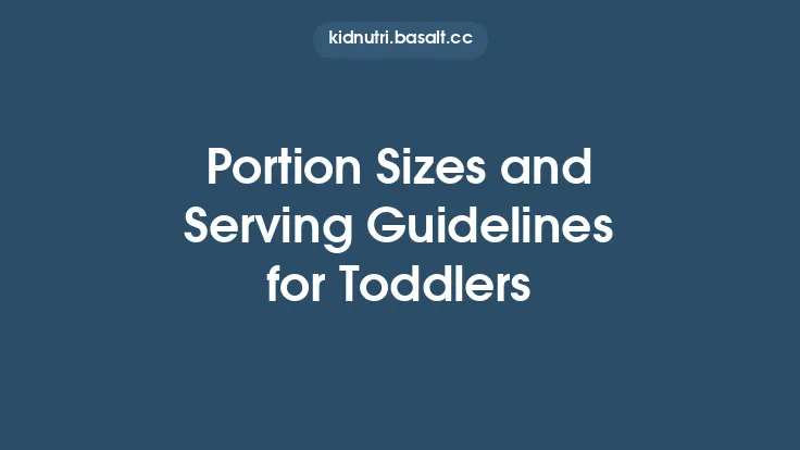Portion Sizes and Serving Guidelines for Toddlers Thumbnail