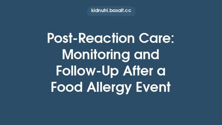 Post‑Reaction Care: Monitoring and Follow‑Up After a Food Allergy Event Thumbnail