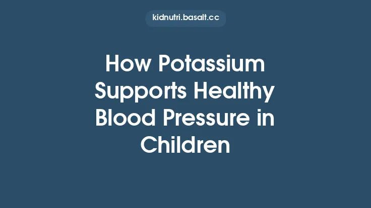 How Potassium Supports Healthy Blood Pressure in Children Thumbnail