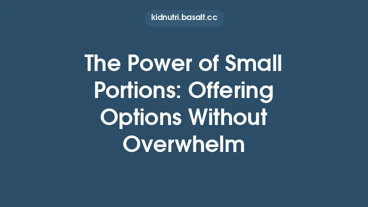 The Power of Small Portions: Offering Options Without Overwhelm Thumbnail