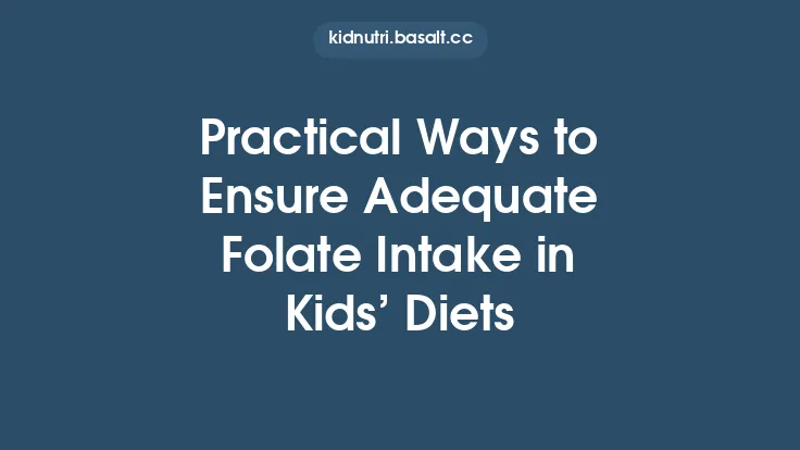 Practical Ways to Ensure Adequate Folate Intake in Kids’ Diets Thumbnail