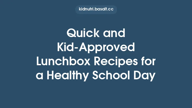 Quick and Kid‑Approved Lunchbox Recipes for a Healthy School Day Thumbnail