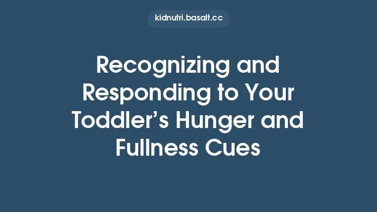 Recognizing and Responding to Your Toddler’s Hunger and Fullness Cues Thumbnail