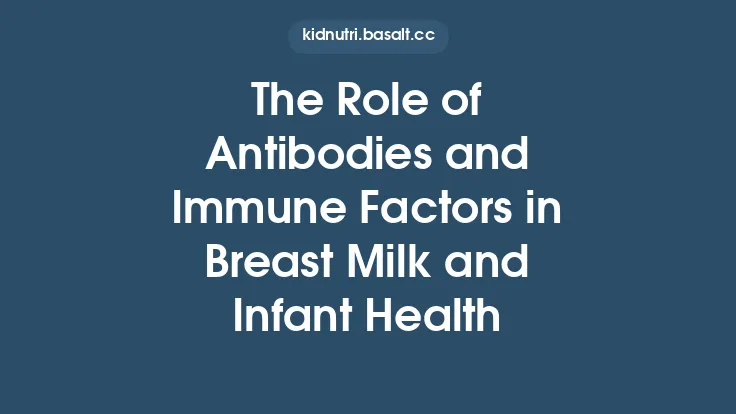The Role of Antibodies and Immune Factors in Breast Milk and Infant Health Thumbnail