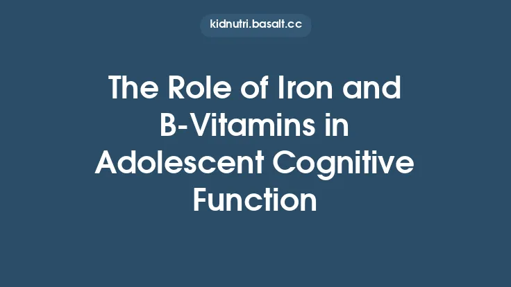 The Role of Iron and B‑Vitamins in Adolescent Cognitive Function Thumbnail