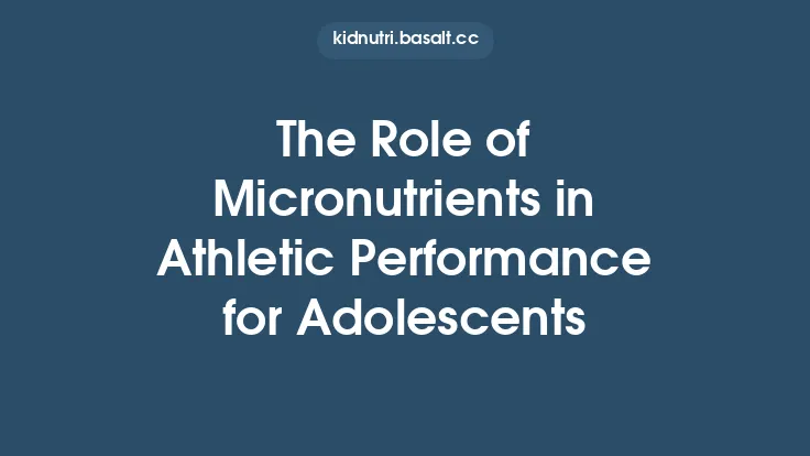 The Role of Micronutrients in Athletic Performance for Adolescents Thumbnail