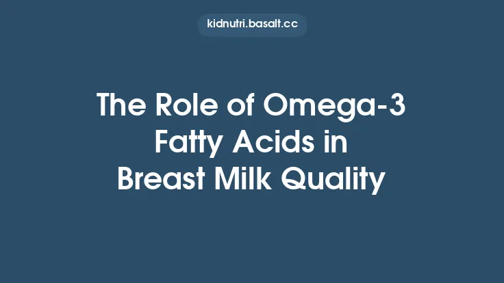 The Role of Omega‑3 Fatty Acids in Breast Milk Quality Thumbnail